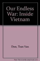 9780891412953-0891412956-Our Endless War: Inside Vietnam