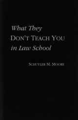 9780837734262-0837734266-What They Don't Teach You in Law School