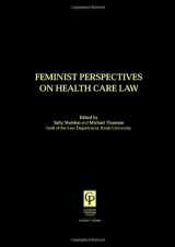 9781859413975-1859413978-Feminist Perspectives on Healthcare Law (Feminist Perspectives on Law Series)