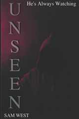 9781980669463-1980669465-Unseen: An Extreme Horror Novella