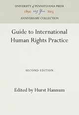 9780812214109-0812214102-Guide to International Human Rights Practice (Anniversary Collection)
