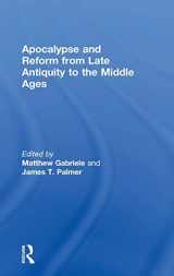 9781138684027-1138684023-Apocalypse and Reform from Late Antiquity to the Middle Ages