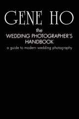 9780595442287-0595442285-The Wedding Photographer's Handbook: a guide to modern wedding photography
