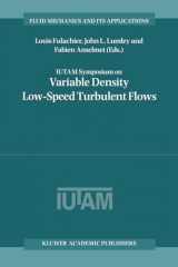 9780792346029-0792346025-IUTAM Symposium on Variable Density Low-Speed Turbulent Flows (Fluid Mechanics and Its Applications)