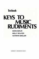 9780769283500-0769283500-Keys to Music Rudiments: Textbook