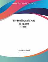9781162557359-1162557354-The Intellectuals And Socialism (1949)