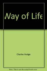 9780801041815-0801041813-The Way of Life: A Handbook of Christian Belief and Practice