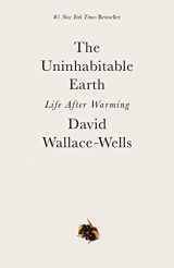 9780593236680-0593236688-The Uninhabitable Earth: Life After Warming