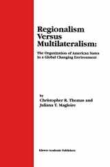 9780792379133-0792379136-Regionalism Versus Multilateralism: The Organization of American States in a Global Changing Environment