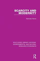 9781138081796-1138081795-Scarcity and Modernity (Routledge Library Editions: Environmental and Natural Resource Economics)