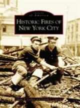 9780738538570-0738538574-Historic Fires of New York City (Images of America)