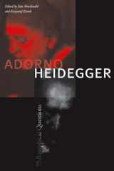 9780804756358-080475635X-Adorno and Heidegger: Philosophical Questions