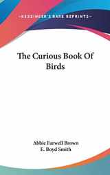 9780548531082-0548531080-The Curious Book Of Birds
