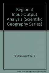 9780803927407-0803927401-Regional Input-Output Analysis (Scientific Geography Series)