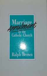 9780862091668-0862091667-Marriage Annulment in the Catholic Church