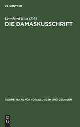9783110997446-3110997444-Die Damaskusschrift (Kleine Texte für Vorlesungen und Übungen, 167) (German Edition)