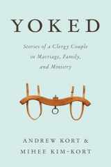 9781566997645-156699764X-Yoked: Stories of a Clergy Couple in Marriage, Family, and Ministry