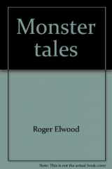 9780528825071-0528825070-Monster tales; vampires, werewolves, and things