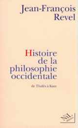 9782841110056-2841110052-Histoire de la philosophie occidentale de Thalès à Kant