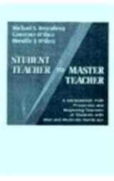 9780024036506-0024036501-Student Teacher to Master Teacher: A Handbook For Preservice and Beginning Teachers of Students with Mild and Moderate Handicaps