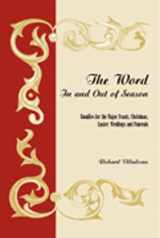 9780809139828-0809139820-The Word in and Out of Season: Homilies for the Major Feasts, Christmas, Easter, Weddings and Funerals