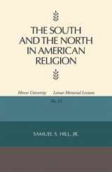 9780820331317-0820331317-The South and the North in American Religion (Mercer University Lamar Memorial Lectures Ser.)