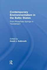 9781138971677-1138971677-Contemporary Environmentalism in the Baltic States: From Phosphate Springs to 'Nordstream'