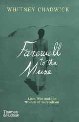 9780500296264-050029626X-Farewell to the Muse: Love, War, and the Women of Surrealism