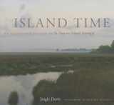 9780820342450-0820342459-Island Time: An Illustrated History of St. Simons Island, Georgia