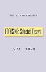 9780738812335-0738812331-FOCUSING: Selected Essays