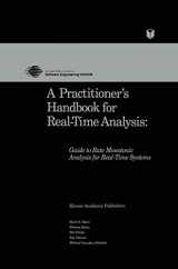 9781461362098-1461362091-A Practitioner’s Handbook for Real-Time Analysis: Guide to Rate Monotonic Analysis for Real-Time Systems (Electronic Materials: Science & Technology)