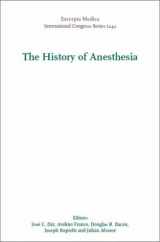 9780444510037-0444510036-The History of Anesthesia: Proceedings of the 5th International Symposium on the History of Anesthesia, Santiago, Spain 19-23 September 2001, ICS 1242 ... 1242) (International Congress, Volume 1242)