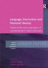 9781138258112-1138258113-Language, Interaction and National Identity: Studies in the Social Organisation of National Identity in Talk-in-Interaction (Cardiff Papers in Qualitative Research)
