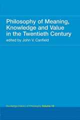 9780415308823-0415308828-Philosophy of Meaning, Knowledge and Value in the 20th Century: Routledge History of Philosophy Volume 10