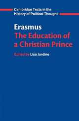 9780521588119-0521588111-Erasmus: The Education of a Christian Prince with the Panegyric for Archduke Philip of Austria (Cambridge Texts in the History of Political Thought)