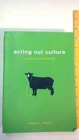 9780312474744-0312474741-Acting Out Culture: Reading and Writing, Teacher's Edition