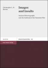 9783515086899-3515086897-Images and Insults: Ancient Historiography and the Outbreak of the Tarentine War (Historia - Einzelschriften)