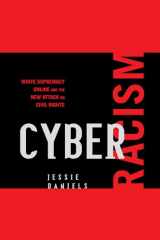 9780742561571-0742561577-Cyber Racism: White Supremacy Online and the New Attack on Civil Rights (Perspectives on a Multiracial America)