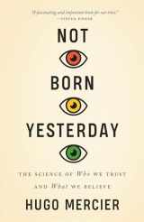 9780691208923-0691208921-Not Born Yesterday: The Science of Who We Trust and What We Believe
