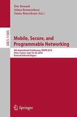 9783030031008-3030031004-Mobile, Secure, and Programmable Networking: 4th International Conference, MSPN 2018, Paris, France, June 18-20, 2018, Revised Selected Papers (Computer Communication Networks and Telecommunications)