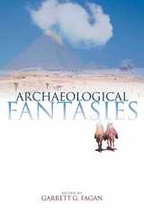 9780415305938-0415305934-Archaeological Fantasies: How Pseudoarchaeology Misrepresents the Past and Misleads the Public