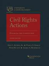 9781685610272-1685610277-Civil Rights Actions: Enforcing the Constitution (University Casebook Series)