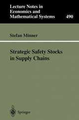 9783540678717-3540678719-Strategic Safety Stocks in Supply Chains (Lecture Notes in Economics and Mathematical Systems, 490)