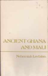 9780841904323-0841904324-Ancient Ghana and Mali