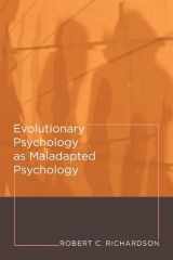 9780262514217-0262514214-Evolutionary Psychology As Maladapted Psychology (Life and Mind: Philosophical Issues in Biology and Psychology)