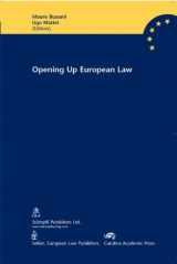 9781594603587-1594603588-Opening Up European Law: The Common Core Project towards Eastern and South Eastern Europe (The Common Core of European Private Law Series)