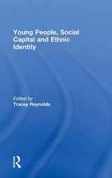 9780415552110-0415552117-Young People, Social Capital and Ethnic Identity (Ethnic and Racial Studies)