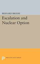 9780691623849-0691623848-Escalation and Nuclear Option (Princeton Legacy Library, 2173)