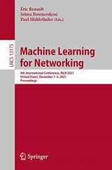 9783030989774-3030989771-Machine Learning for Networking: 4th International Conference, MLN 2021, Virtual Event, December 1–3, 2021, Proceedings (Lecture Notes in Computer Science)