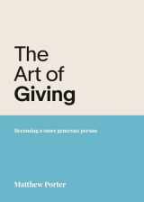 9781788932905-1788932900-The Art of Giving: Becoming a more generous person